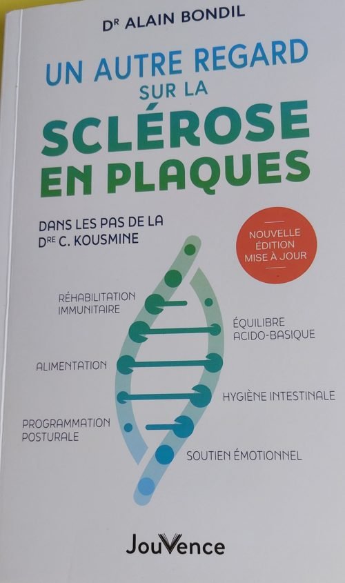 Un autre regard sur la sclérose en plaques — Dans les pas du Dr Kousmine